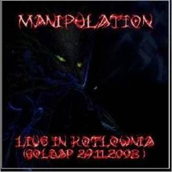 Manipulation : Live In Kotlownia